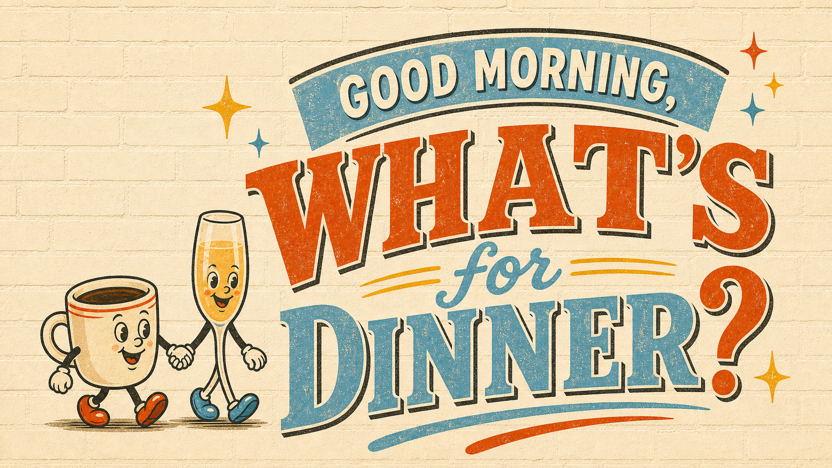 Good Morning, What's for Dinner? mural with a coffee mug and champagne flute character